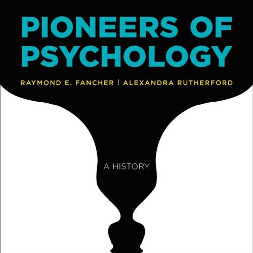 Pioneers of Psychology_ A History 5e - Raymond E. Fancher & Alexandra Rutherford