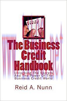 (PDF)The Business Credit Handbook: Unlocking The Secrets And Power Of The Business Credit World...