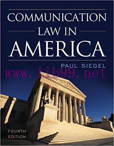 Communication Law in America 4th Edition,