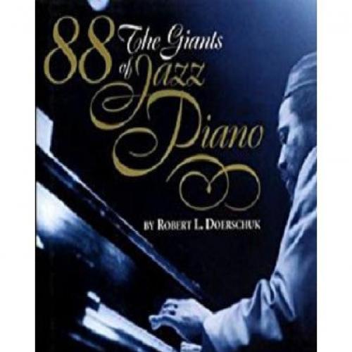 88_ The Giants of Jazz Piano - Robert L. Doerschuk