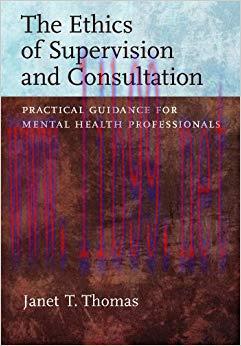(PDF)The Ethics of Supervision and Consultation: Practical Guidance for Mental Health Professio...
