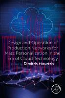 [PDF]Design and Operation of Production Networks for Mass Personalization in the Era of Cloud T...