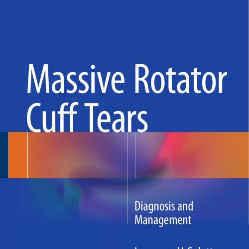 Massive Rotator Cuff Tears Diagnosis and Management - Wei Zhi