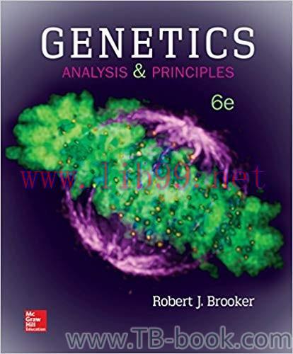 Genetics: Analysis and Principles 6th Edition by Robert Brooker 课本