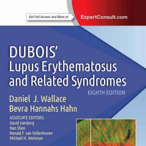 Dubois' Lupus Erythematosus and Related Syndromes_ Expert Consult - Online and Print-Wei Zhi