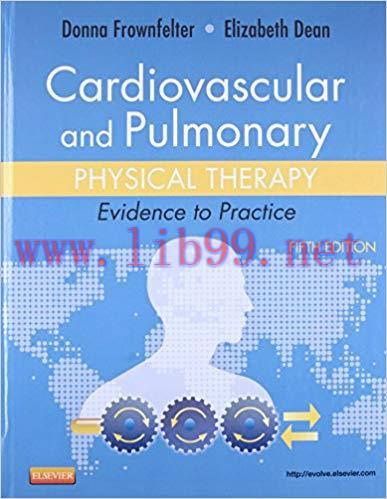 [PDF]Cardiovascular and Pulmonary Physical Therapy - Evidence to Practice,5E