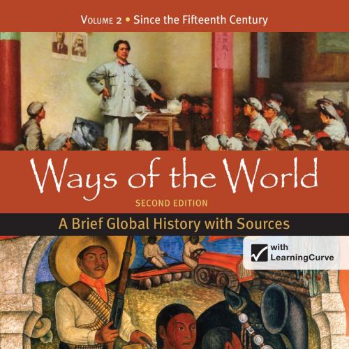 Ways of the World_ A Brief Global History with Sources
