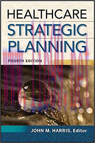 (PDF)Healthcare Strategic Planning, Fourth Edition (ACHE Management) None Edition