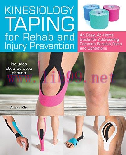 [AME]Kinesiology Taping for Rehab and Injury Prevention: An Easy, At-Home Guide for Overcoming ...