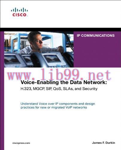 [FOX-Ebook]Voice-Enabling the Data Network: H.323, MGCP, SIP, QoS, SLAs, and Security