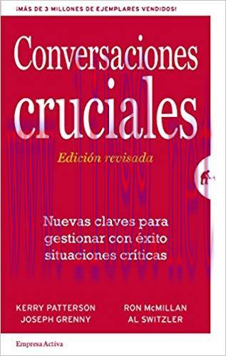 Conversaciones Cruciales – Edición revisada (Gestión del conocimiento) (Spanish Edition) Revise...