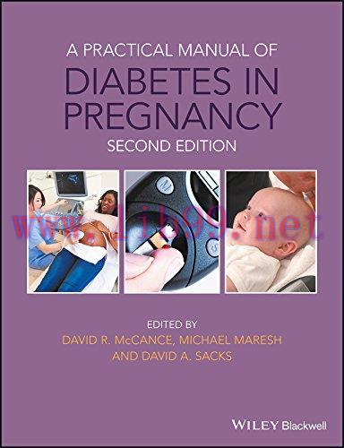 [AME]A Practical Manual of Diabetes in Pregnancy (Practical Manual of Series), 2nd Edition (PDF...