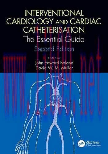 [AME]Interventional Cardiology and Cardiac Catheterisation: The Essential Guide, Second Edition...