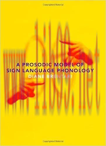 A Prosodic Model of Sign Language Phonology (Language, Speech, and Communication)