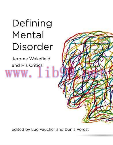 [AME]Defining Mental Disorder: Jerome Wakefield and His Critics (Philosophical Psychopathology)...