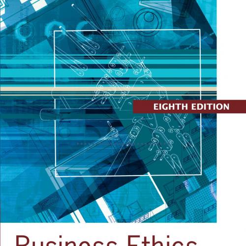 Business Ethics A Textbook with Cases 8th Edition