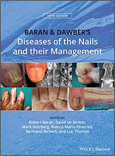 Baran and Dawber&rsquo;s Diseases of the Nails and their Management 5th Edition (PDF+VIDEOS+PPTx)