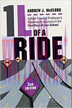 (PDF)1l of a Ride: A Well-traveled Professor&rsquo;s Roadmap to Success in the First Year of Law Scho...