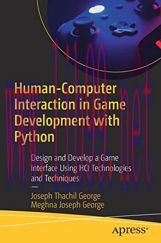 [FOX-Ebook]Human-Computer Interaction in Game Development with Python: Design and Develop a Gam...
