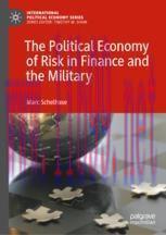 [PDF]The Political Economy of Risk in Finance and the Military