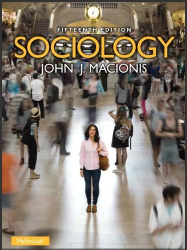 (TB)Sociology, 15th Edition John J. Macionis, Kenyon College.zip
