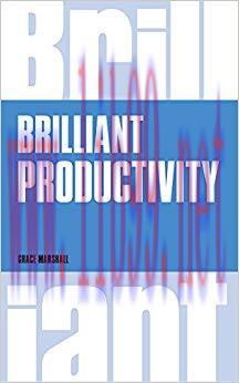 (PDF)Brilliant Productivity (Brilliant Business) 1st Edition