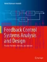 [PDF]Feedback Control Systems Analysis and Design: Practice Problems, Methods, and Solutions
