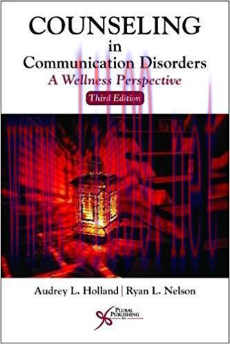 [PDF]Counseling in Communication Disorders: A Wellness Perspective, 3rd Edition