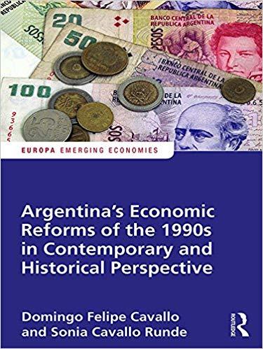 (PDF)Argentina&rsquo;s Economic Reforms of the 1990s in Contemporary and Historical Perspective (Euro...