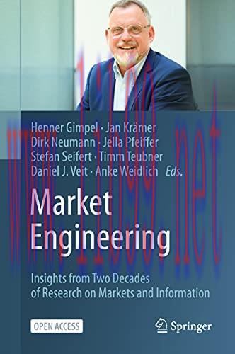 [FOX-Ebook]Market Engineering: Insights from_ Two Decades of Research on Markets and Informatio...