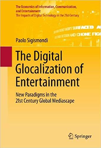 (PDF)The Digital Glocalization of Entertainment New Paradigms in the 21st Century Global Medias...