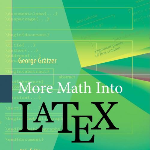 More Math Into LaTeX 5th Edition 3319237950