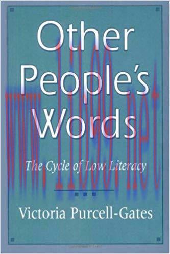 (PDF)Other People&rsquo;s Words: The Cycle of Low Literacy Reprint Edition