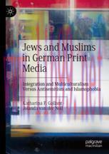 [PDF]Jews and Muslims in German Print Media: Integration and Multiculturalism Versus Antisemiti...