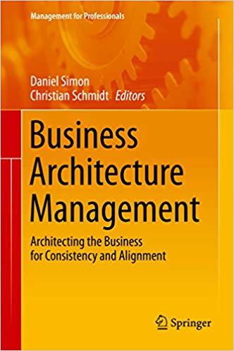 (PDF)Business Architecture Management Architecting the Business for Consistency and Alignment (...
