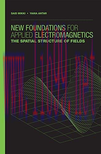 [FOX-Ebook]New Foundations for Applied Electromagnetics: The Spatial Structure of Fields