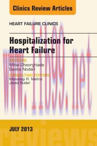 [AME]Hospitalization for Heart Failure, An Issue of Heart Failure Clinics, 1e (The Clinics: Int...