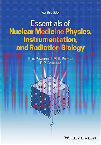 [AME]Essentials of Nuclear Medicine Physics, Instrumentation, and Radiation Biology, 4th Editio...