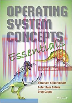 Operating System Concepts Essentials, 2nd Edition 2nd Edition,