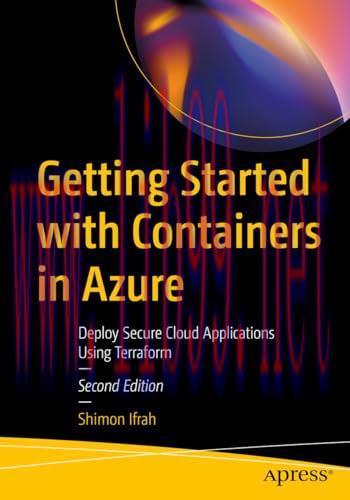 [FOX-Ebook]Getting Started with Containers in Azure, 2nd Edition: Deploy Secure Cloud Applicati...