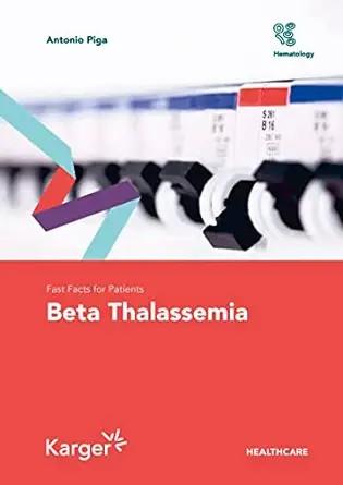 [AME]Fast Facts for Patients: Beta Thalassemia (Original PDF)