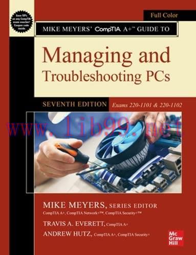 [FOX-Ebook]Mike Meyers' CompTIA A+ Guide to Managing and Troubleshooting PCs, 7th Edition (Exam...