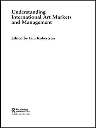 (PDF)Understanding International Art Markets and Management 1st Edition