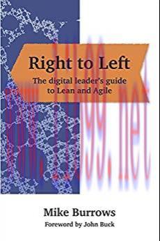 (PDF)Right to Left: The digital leader&rsquo;s guide to Lean and Agile