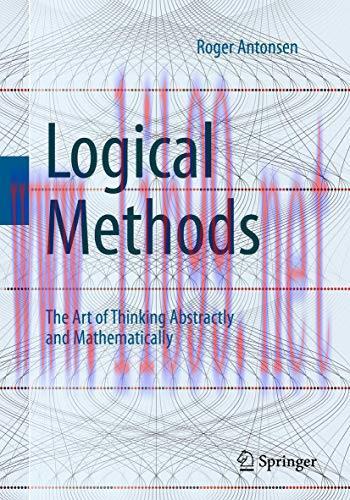 [FOX-Ebook]Logical Methods: The Art of Thinking Abstractly and Mathematically