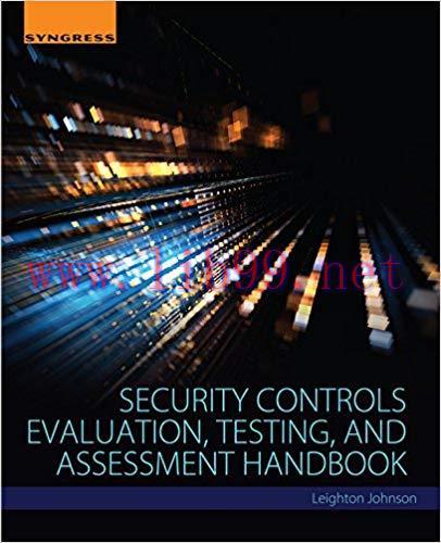 Security Controls Evaluation, Testing, and Assessment Handbook 1st Edition,