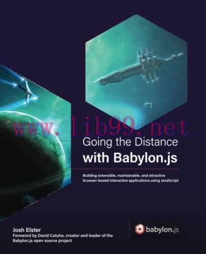 [FOX-Ebook]Going the Distance with Babylon.js: Building extensible, maintainable, and attractiv...