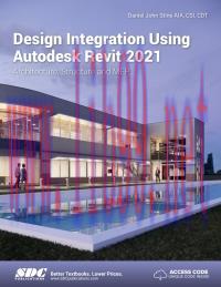 (PDF)Design Integration Using Autodesk Revit 2021 12th Edition by Stine, Daniel John