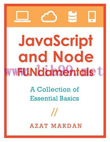 [FOX-Ebook]JavaScript and Node FUNdamentals: A Collection of Essential Basics