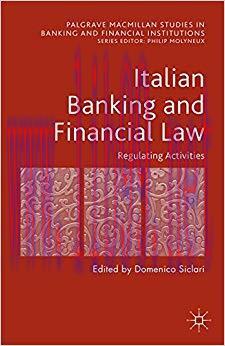 (PDF)Italian Banking and Financial Law: Regulating Activities (Palgrave Macmillan Studies in Ba...